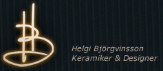 Helgi producerar keramik, smycken, konst och tekannor.